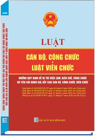 sách LUẬT CÁN BỘ, CÔNG CHỨC & LUẬT VIÊN CHỨC - NHỮNG QUY ĐỊNH VỀ VỊ TRÍ VIỆC LÀM, BIÊN CHẾ CÔNG CHỨC 